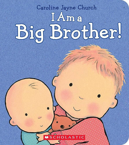 Scholastic I Am a Big Brother Book
