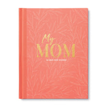 Load image into Gallery viewer, Compendium My Mom In Her Own Words Interview Journal
