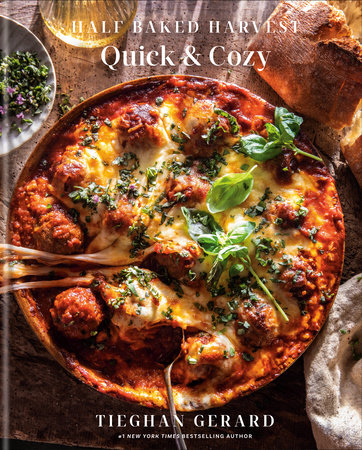 Half Baked Harvest Quick & Cozy Cookbook