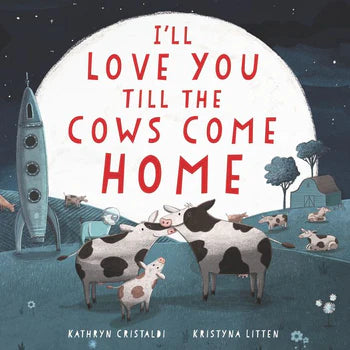 Harper Collins I'll Love You Till the Cows Come Home