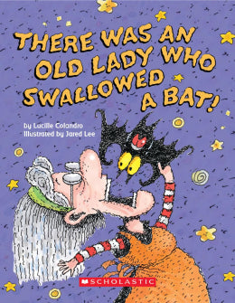 Scholastic There Was an Old Lady Who Swallowed a Bat!