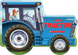 Scholastic I Am a Tractor Shaped Board Book