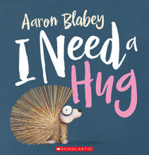 Load image into Gallery viewer, Scholastic I Need a Hug Book
