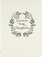 Load image into Gallery viewer, Peter Pauper Letters to My Daughter Journal
